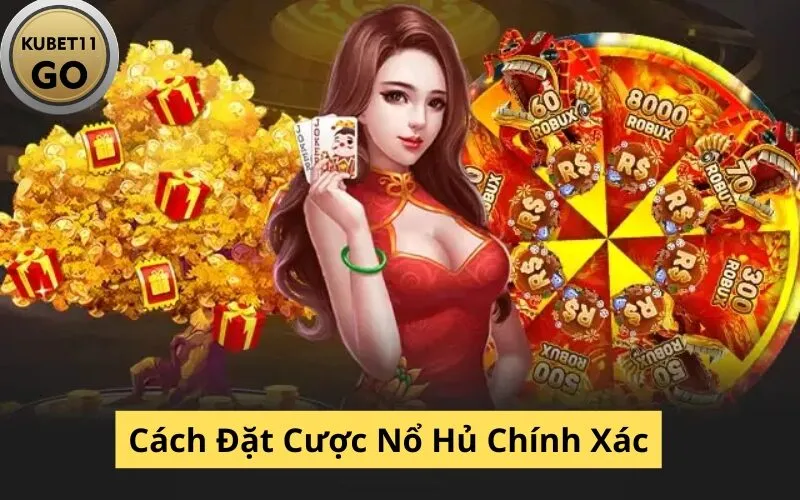 Cách Đặt Cược Nổ Hủ Chính Xác