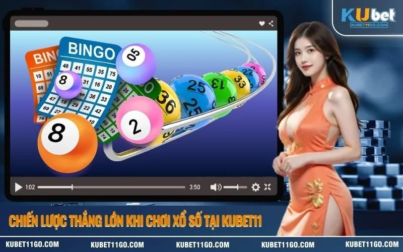 Chiến Lược Thắng Lớn Khi Chơi Xổ Số Tại Kubet11
