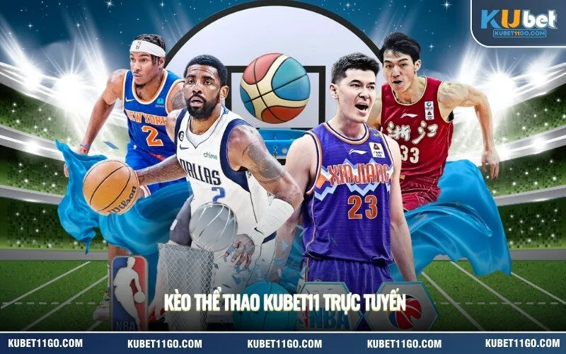 Kèo thể thao Kubet11 trực tuyến