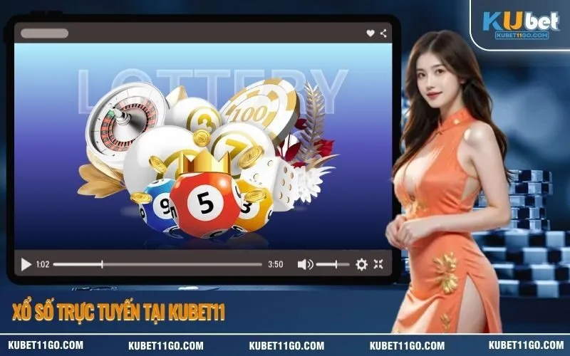 Xổ Số Trực Tuyến Tại Kubet11